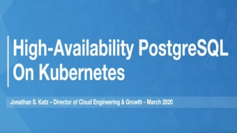Community Central Tech Tuesday: High-Availability PostgreSQL on Kubernetes